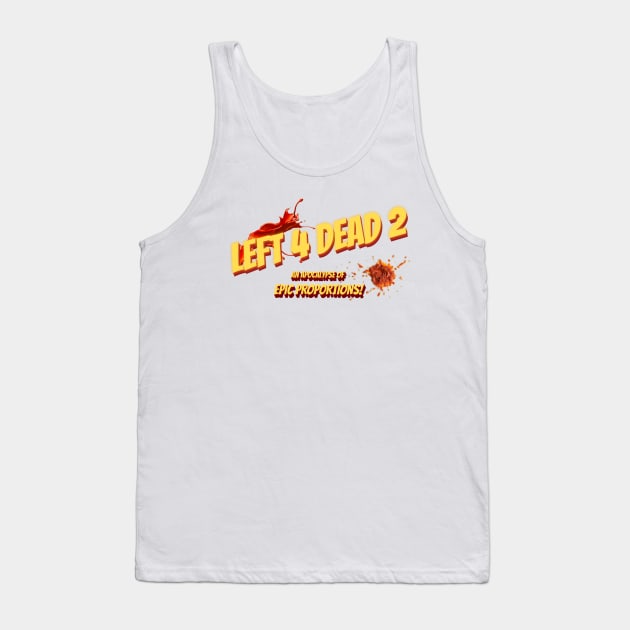 Left 4 Dead 2: An Apocalypse of Epic Proportions! Tank Top by Arcade 904